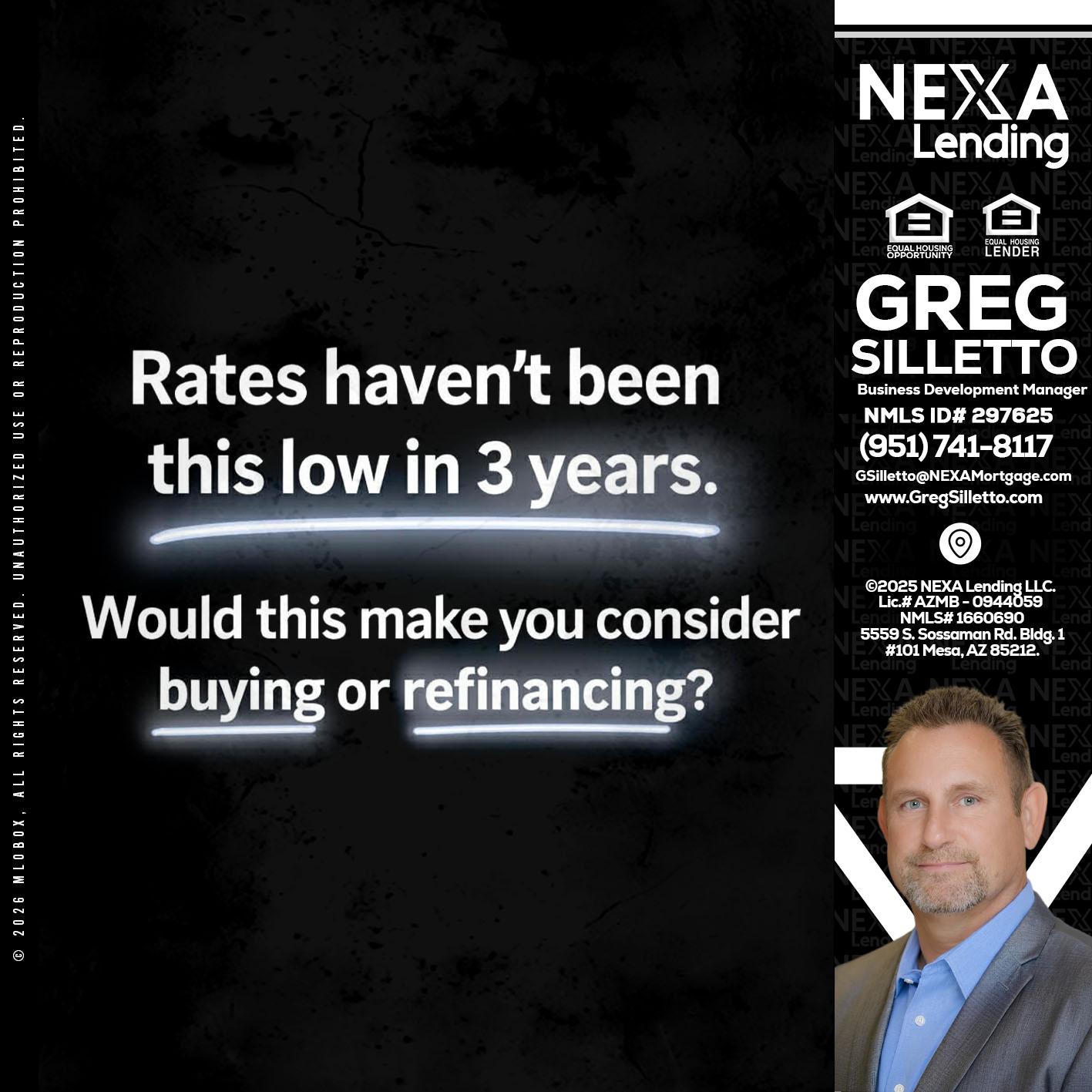 RATES HAVEN'T - Greg Silletto -Business Development Manager