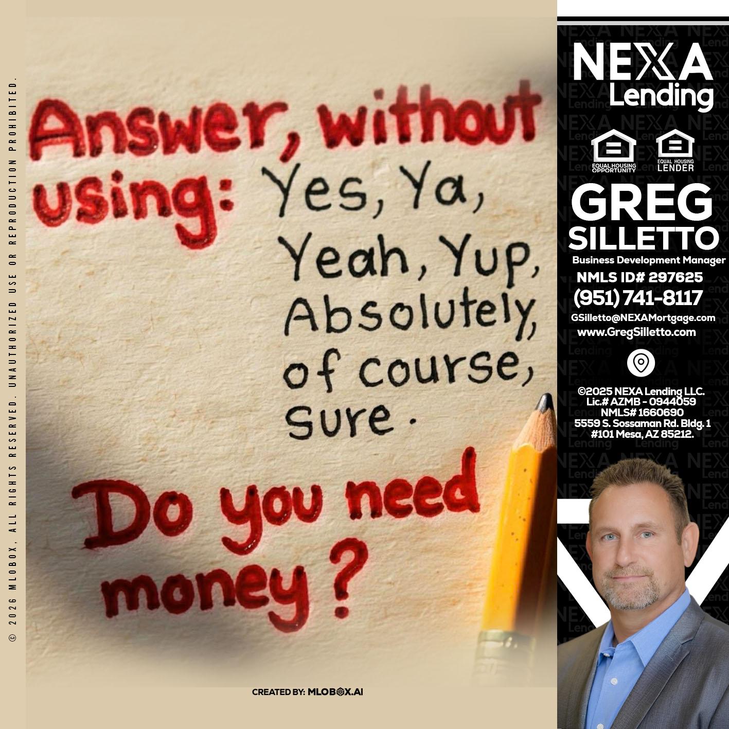 answer without - Greg Silletto -Business Development Manager