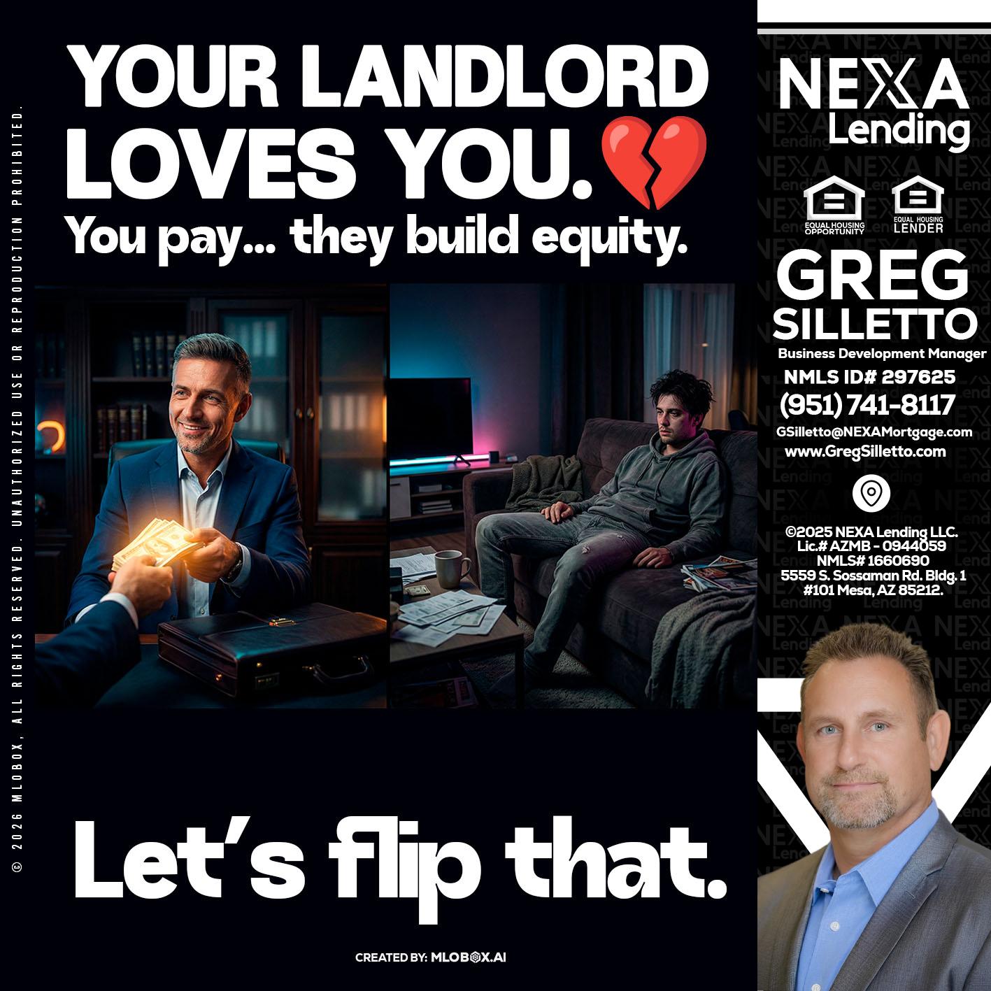 your landlord - Greg Silletto -Business Development Manager