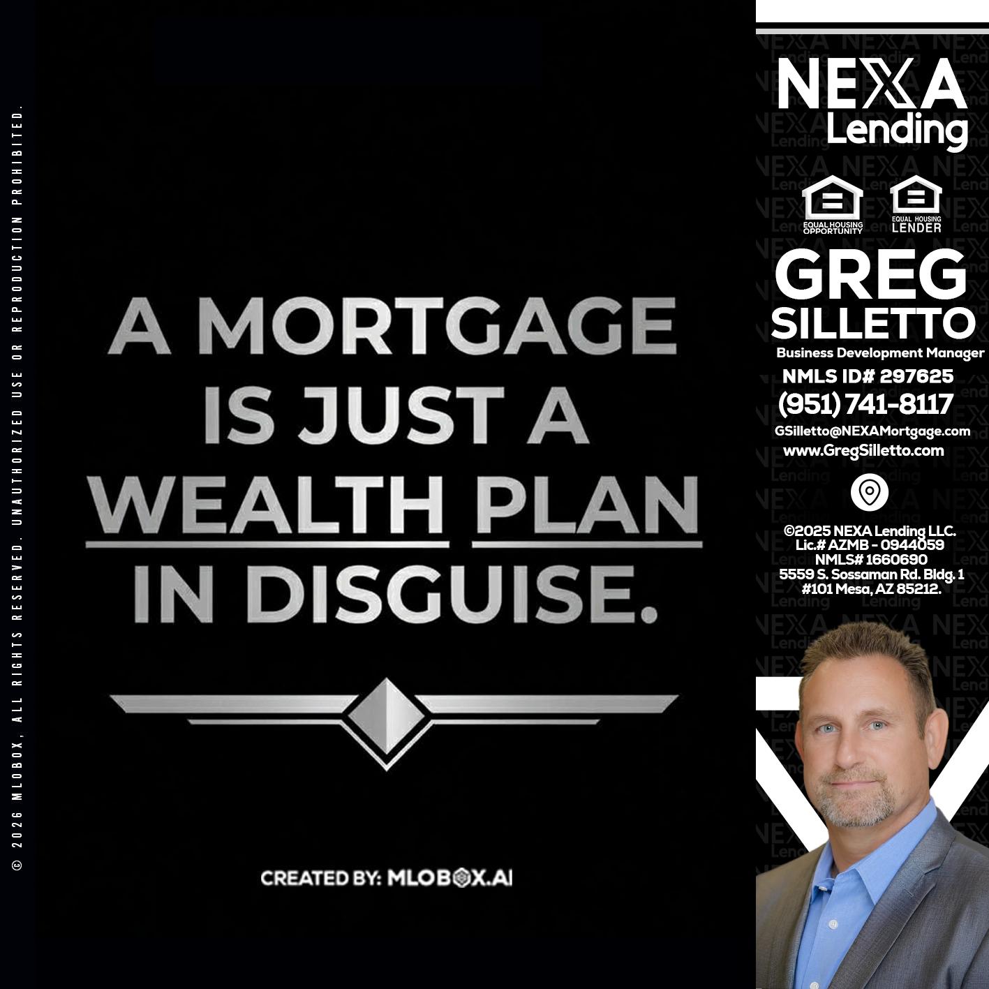 a mortgage is just - Greg Silletto -Business Development Manager