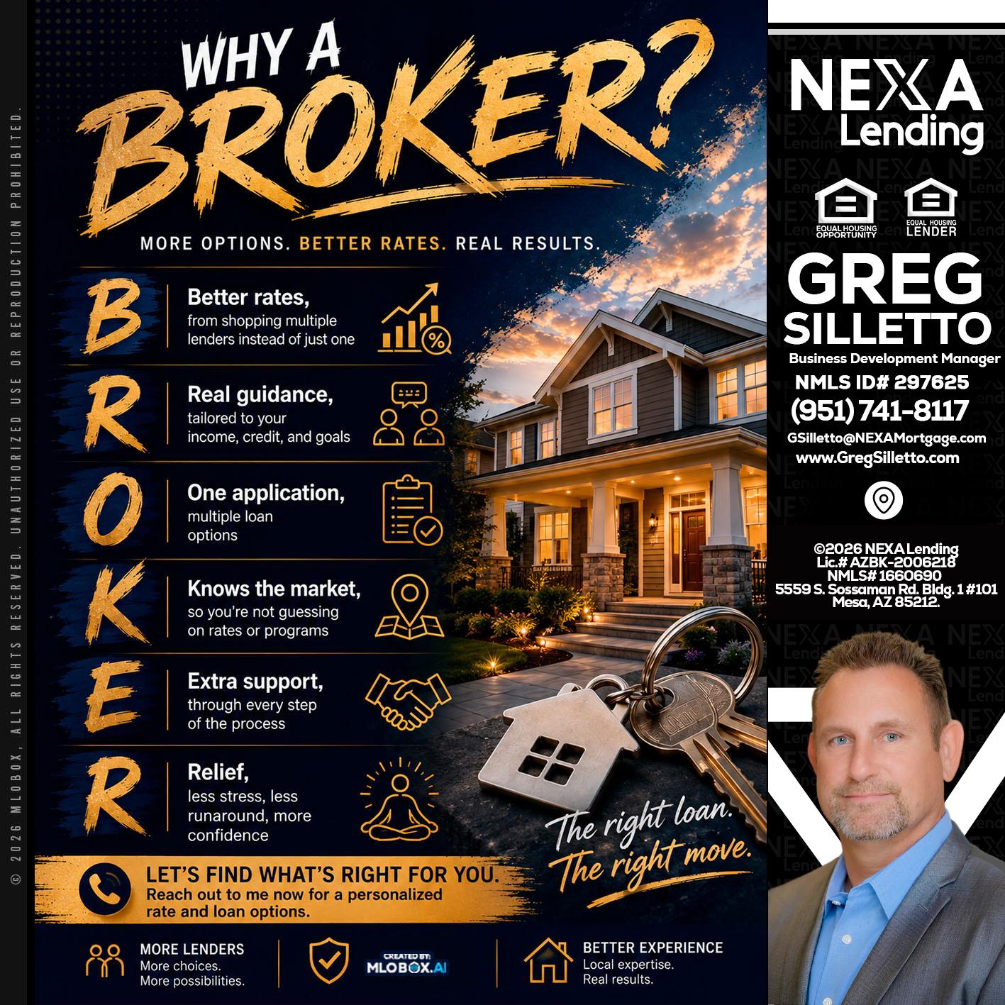 WHY A BROKER? - Greg Silletto -Business Development Manager