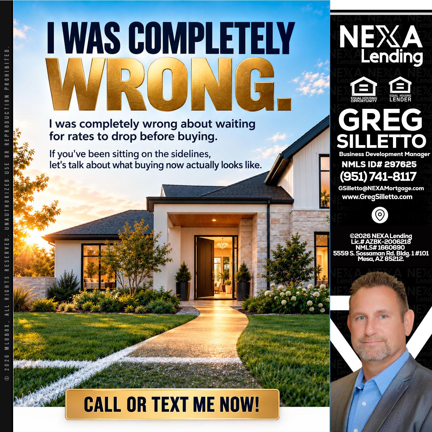 I WAS COMPLETELY WRONG - Greg Silletto -Business Development Manager